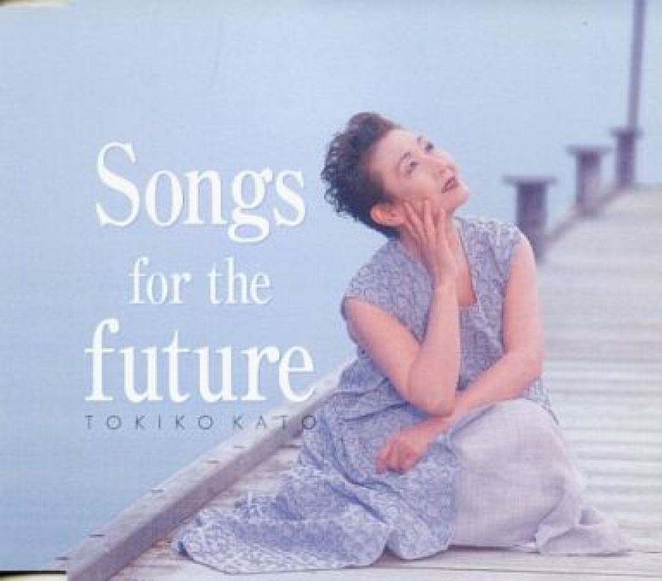 Songs for the future