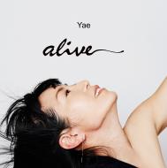 Yae CD album 「alive 〜今ここに生きている」