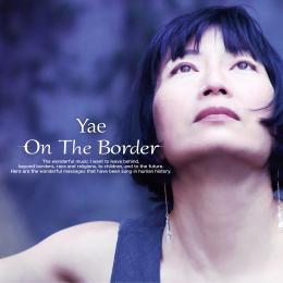 CD/Yae 20th Anniversary Album 「On The Border」